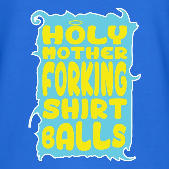 Forking Shirt Balls t shirt